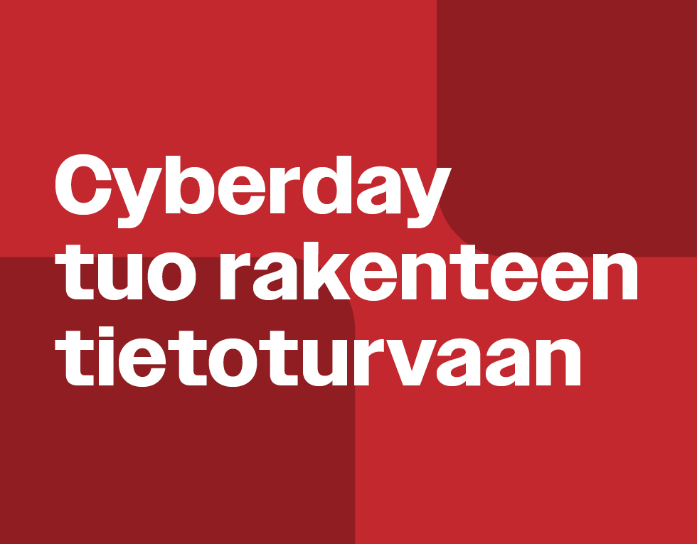 Hyvät aikeet eivät riitä – Cyberday tuo rakenteen tietoturvaan